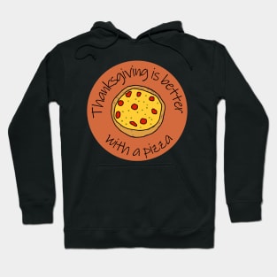 Thanksgiving Better with a Pizza Hoodie